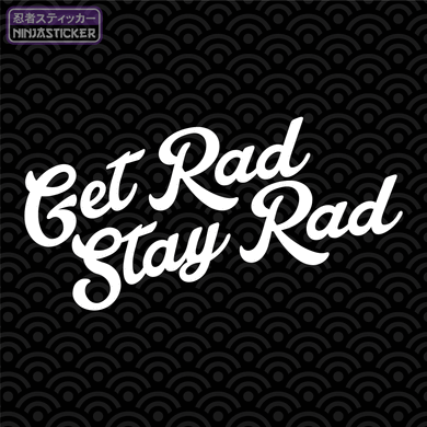 Get Rad Stay Rad Sticker
