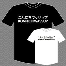 Load image into Gallery viewer, Konnichiwassup T-shirt