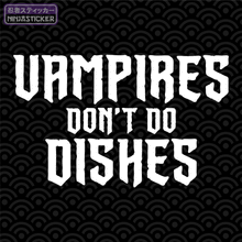 Load image into Gallery viewer, What We Do in the Shadows Vampires Don&#39;t Do Dishes Sticker