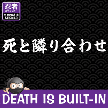 Load image into Gallery viewer, Death is Built-in Japanese Vinyl Decal