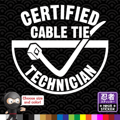 Certified Cable Tie Technician Sticker