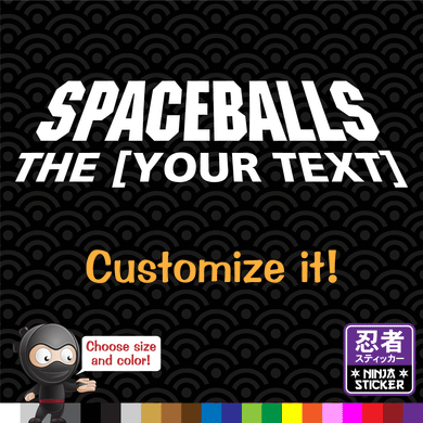 Spaceballs Custom Sticker