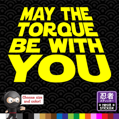 May the Torque Be With You Sticker